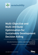 Multi-Objective and Multi-Attribute Optimisation for Sustainable Development Decision Aiding