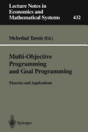 Multi-Objective Programming and Goal Programming: Theories and Applications