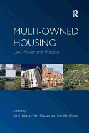 Multi-Owned Housing: Law, Power and Practice
