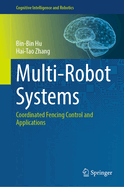 Multi-Robot Systems: Coordinated Fencing Control and Applications