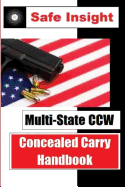 Multi-State Ccw: Concealed Carry Handbook