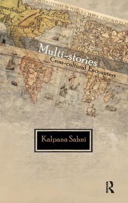 Multi-stories: Cross-cultural Encounters - Sahni, Kalpana
