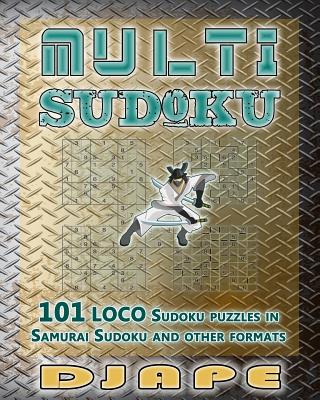 Multi Sudoku: 101 LOCO Sudoku puzzles - Djape