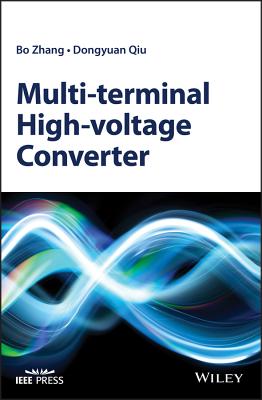 Multi-terminal High-voltage Converter - Zhang, Bo, and Qiu, Dongyuan