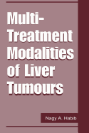 Multi-Treatment Modalities of Liver Tumours