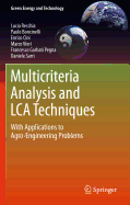 Multicriteria Analysis and LCA Techniques: With Applications to Agro-Engineering Problems