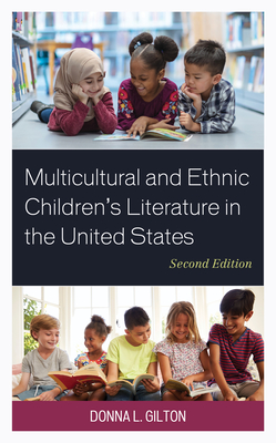 Multicultural and Ethnic Children's Literature in the United States - Gilton, Donna L