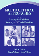 Multicultural Approaches in Caring for Children, Youth, and Their Families