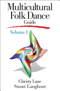 Multicultural Folk Dance Guide Volume 1