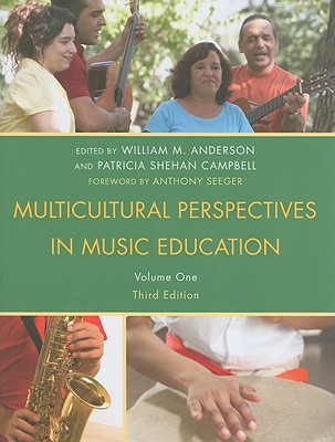 Multicultural Perspectives in Music Education - Anderson, William M (Editor), and Campbell, Patricia Shehan (Editor)