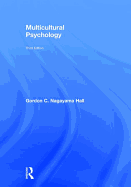 Multicultural Psychology: Third Edition