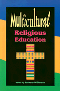 Multicultural Religious Education - Wilkerson, Barbara, Dr.