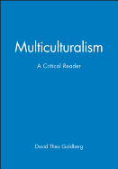 Multiculturalism: A Critical Reader