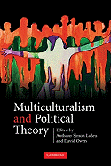 Multiculturalism and Political Theory