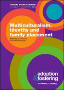 Multiculturalism, Identity and Family Placement - Phoenix, Ann (Editor), and Simmonds, John (Editor)