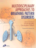 Multidisciplinary Approaches to Breathing Pattern Disorders