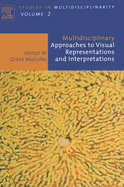 Multidisciplinary Approaches to Visual Representations and Interpretations: Volume 2