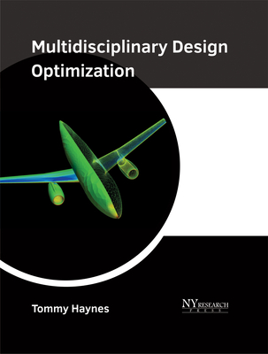 Multidisciplinary Design Optimization - Haynes, Tommy (Editor)