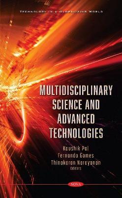 Multidisciplinary Science and Advanced Technologies - Pal, Kaushik (Editor)