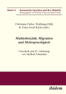 Multiethnizitt, Migration und Mehrsprachigkeit. Festschrift zum 65. Geburtstag von Adelheid Schumann