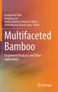 Multifaceted Bamboo: Engineered Products and Other Applications