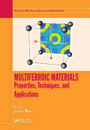 Multiferroic Materials: Properties, Techniques, and Applications