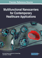 Multifunctional Nanocarriers for Contemporary Healthcare Applications