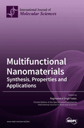 Multifunctional Nanomaterials: Synthesis, Properties and Applications