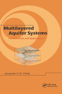 Multilayered Aquifier Systems: Fundamentals and Applications
