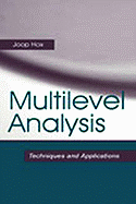 Multilevel Analysis: Techniques and Applications