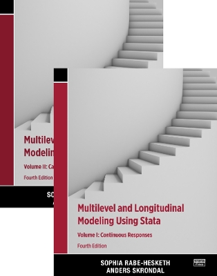 Multilevel and Longitudinal Modeling Using Stata, Volumes I and II - Rabe-Hesketh, Sophia, and Skrondal, Anders