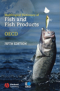 Multilingual Dictionary of Fish and Fish Products/Dictionnaire Multilingue Des Poissons Et Produits de La Peche