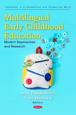 Multilingual Early Childhood Education: Modern Approaches and Research - Papadopoulos, Isaak (Editor)