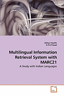 Multilingual Information Retrieval System with Marc21
