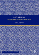 Multilingual Law: A Framework for Analysis and Understanding