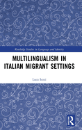 Multilingualism in Italian Migrant Settings