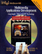 Multimedia Applications Development: Using Indeo Video and DVI Technology