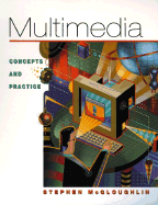 Multimedia: Concepts and Practice and Student CD