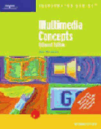 Multimedia Concepts, Enhanced Edition-Illustrated Introductory