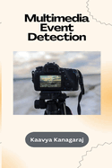 Multimedia Event Detection