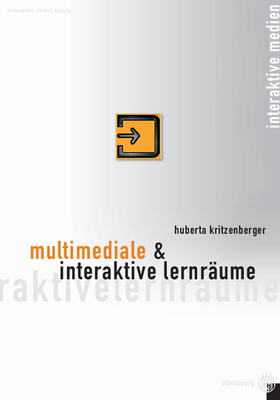 Multimediale Und Interaktive Lernraume - Kritzenberger, Huberta, and Herczeg, Michael (Editor)