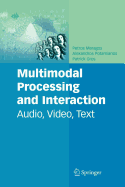 Multimodal Processing and Interaction