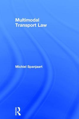 Multimodal Transport Law - Spanjaart, Michiel