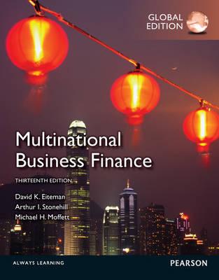 Multinational Business Finance: Global Edition - Eiteman, David K., and Stonehill, Arthur I., and Moffett, Michael H.