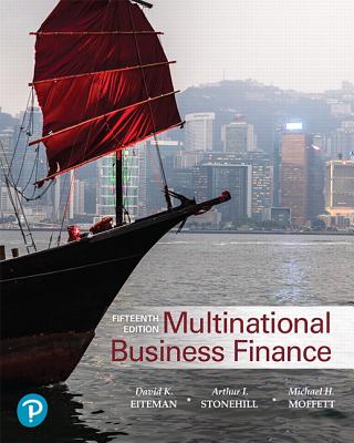 Multinational Business Finance - Eiteman, David, and Stonehill, Arthur, and Moffett, Michael