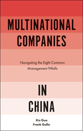 Multinational Companies in China: Navigating the Eight Common Management Pitfalls