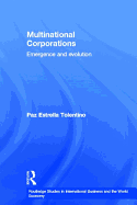 Multinational Corporations: Emergence and Evolution