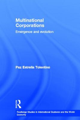 Multinational Corporations: Emergence and Evolution - Tolentino, Paz Estrella