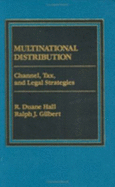 Multinational Distribution: Channel, Tax, and Legal Strategies