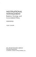 Multinational Management: Business Strategy and Government Policy